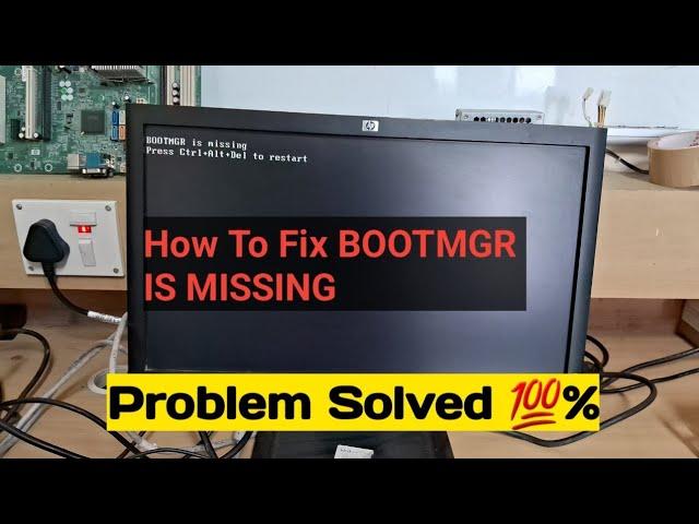 BOOTMGR is missing Press Ctrl +Alt +Del to restart | Booting your  windows 7