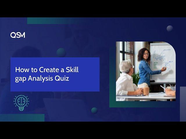 How to create a Skill gap analysis quiz