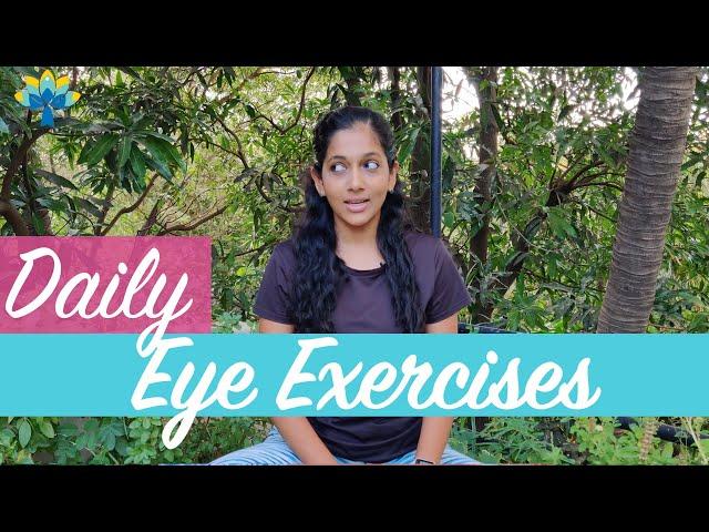 Eye Exercises to improve Eyesight and Vision | Daily Yoga for Eyes Part 1 | Yogalates with Rashmi