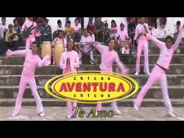 Los Chicos Aventura - Te Amo (Videoclip Oficial)