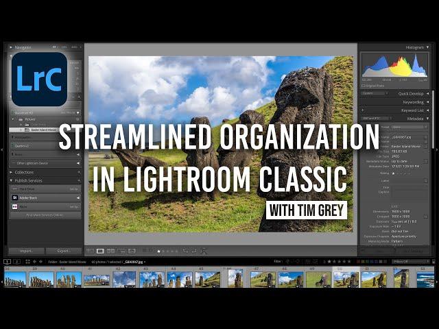 Streamlined Organization in Lightroom Classic with Tim Grey