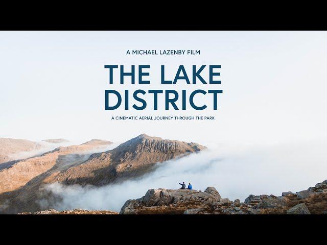 The Lake District | Cinematic Aerial Film (2021)