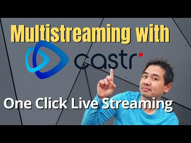 Streaming To Multiple Platforms Using Castr (AND STREAM ON YOUR WEBSITE!)