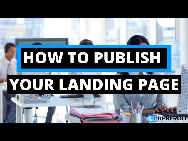 How to Publish Your Landing Page in the Deberoo Landing Page Builder