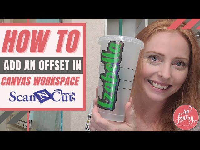  How to Use the Brother Scanncut Offset Tool - CanvasWorkspace Tutorial