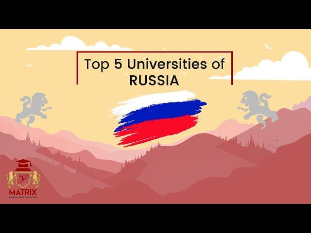 Top 5 Universities in Russia for International Students