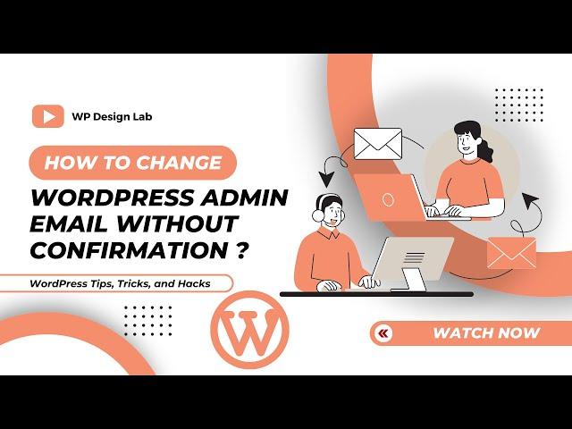 How to change Admin Email in Wordpress without Confirmation