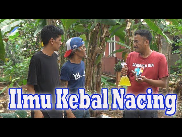 Ilmu Kebal Nacing