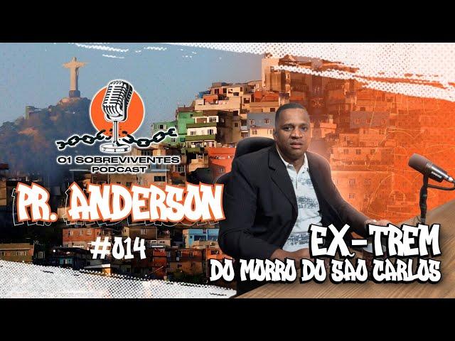 Os Sobreviventes #014 - Ex-Trem do Morro do São Carlos