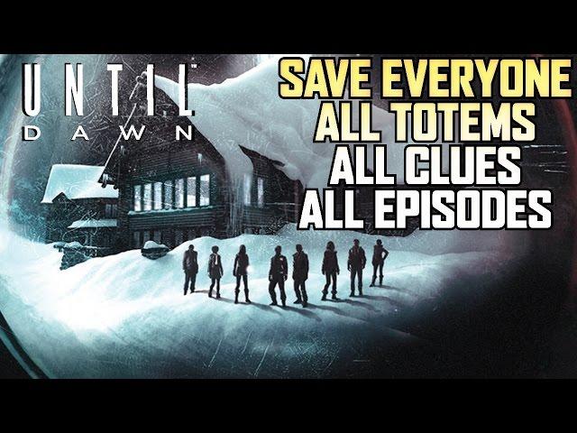 Until Dawn Save Everyone All Totems & Clues All Episodes - Full Game They All Live 1080P