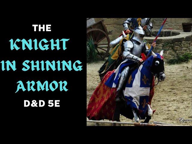 The Knight in Shining Armor: A D&D 5e build