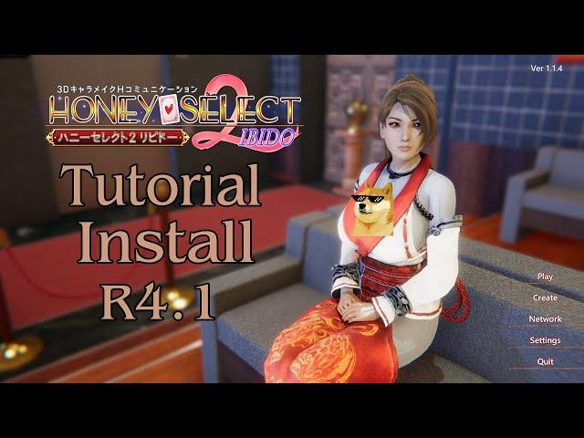 Honey Select 2 Libido : Tutorial install  R4.1    @Vi Novel