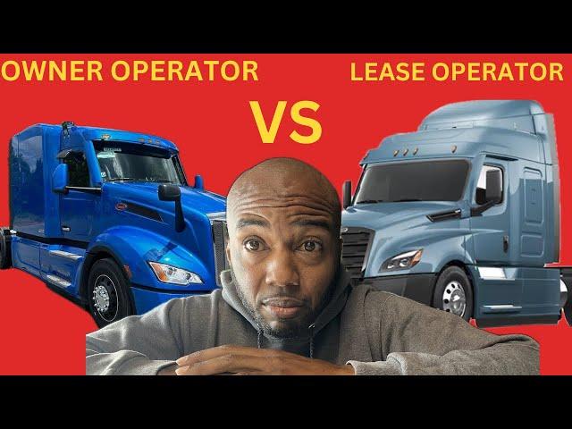 Owner Operator vs Lease Operator | which is better for 2024?