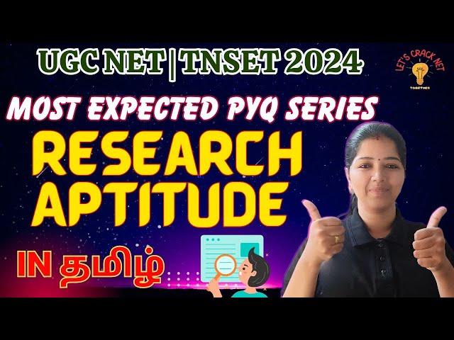 RESEARCH APTITUDE - REVISION THROUGH PYQ's IN 30 MINS | TNSET 2024 | UGC NET 2024