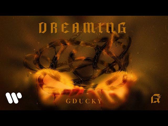 GDUCKY - DREAMING (OFFICIAL VISUALIZER)