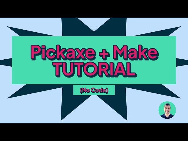 The Ultimate Pickaxe / Make.com Webhook Tutorial - (No Code)