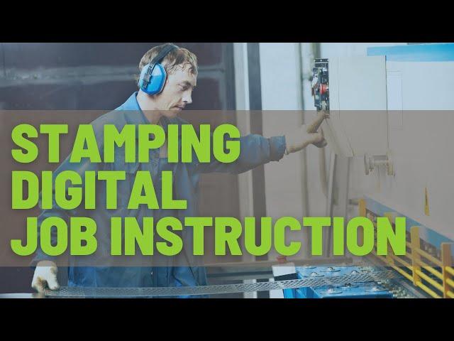 Stamping Process in Manufacturing | Digital Work Instruction