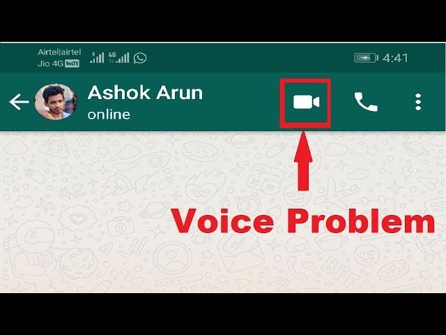 How To Fix Whatsapp Audio Voice Problem In Video Call