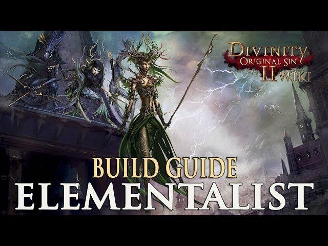 Divinity Original Sin 2 Builds - Elementalist (Mage)