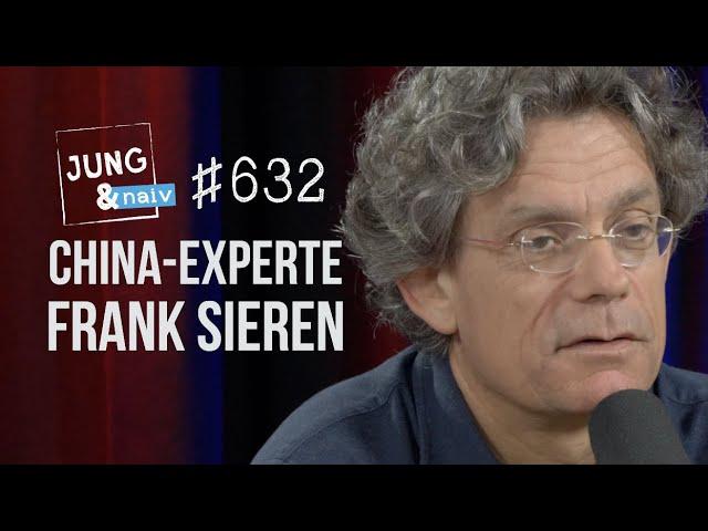 Journalist Frank Sieren über China - Jung & Naiv: Folge 632