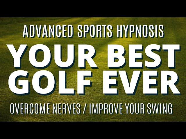 Hypnosis To Play Better Golf: Guided Meditation / Self Hypnosis For a Better Swing & More Confidence