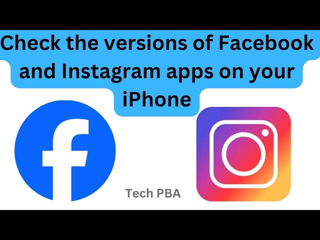 How to check the versions of Facebook and Instagram apps on your iPhone | iOS 18.3 and later