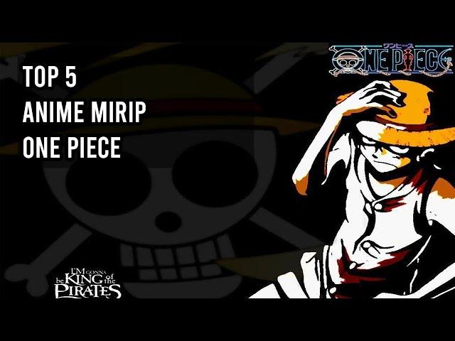 5 Anime Mirip One Piece – Indonesia