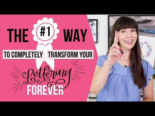 The NUMBER ONE Way To Improve Your Lettering Forever!