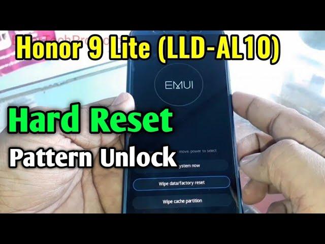 Huawei Honor 9 Lite (LLD-AL10) Hard Reset or Pattern Unlock Easy Trick With Keys