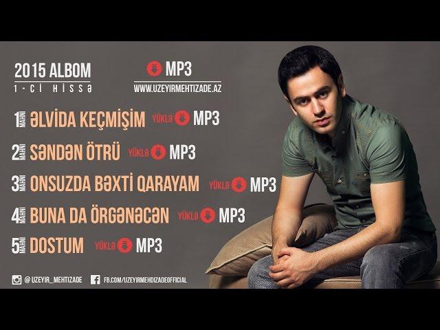 Uzeyir Mehdizade - Elvida Kecmisim  ( Yep Yeni Albom 2015 )