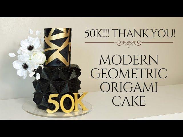 50K!!!! Thank you!! | MODERN GEOMETRIC ORIGAMI CAKE | Cake Decorating Tutorial