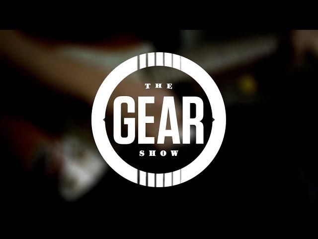 The Gear Show - Episode 1 - June 2014 - guitar demos and more!