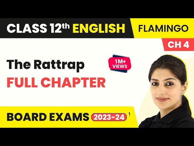 Class 12 English Chapter 4| The Rattrap Full Chapter Explanation, Summary & Question Answers 2022-23