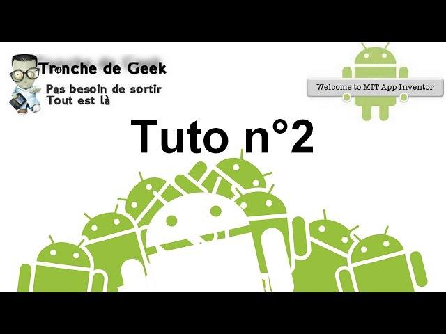 Tuto n°2 : Bases du tactile - Créer une Appli Androïd - MIT App Inventor 2