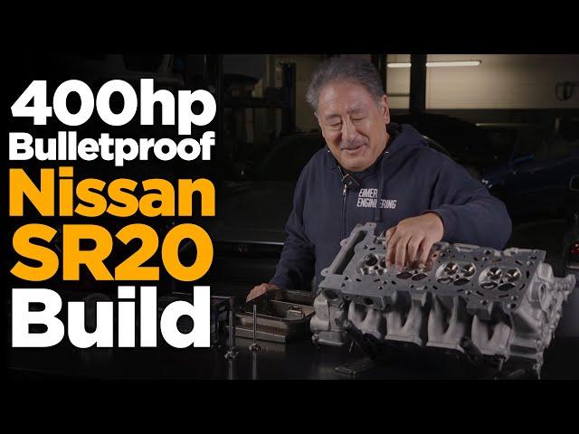 How to Build a Bulletproof 400 Horsepower Nissan SR20 Engine!