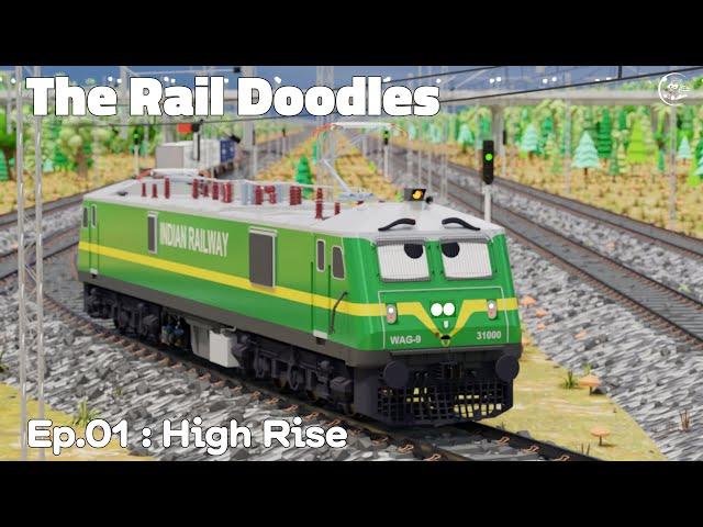 High Rise | The Rail Doodles™ - Episode 01