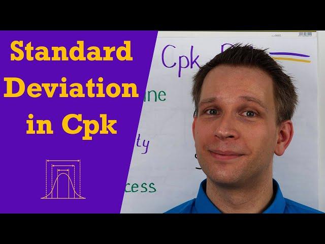 How Standard Deviation and Sampling work in Cmk, Cpk and Ppk