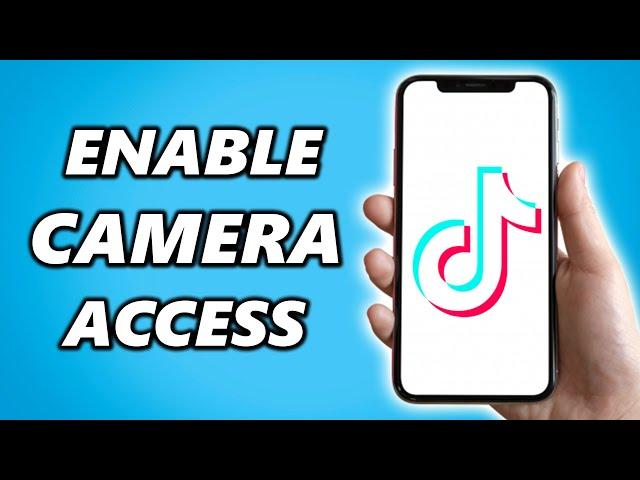 How to Enable Camera Access on TikTok on Iphone & iPads