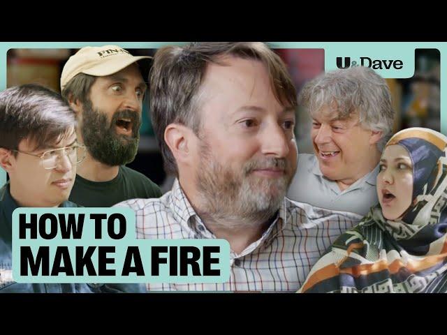 Celebrities Try To Build A Fire | U&Dave