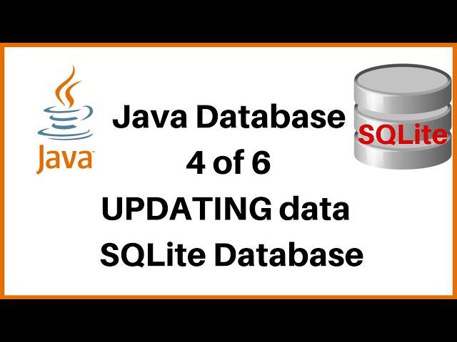 4 of 6    Updating SQLite Database using Java Programming Language