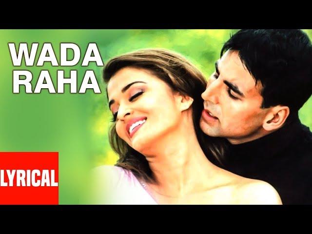 Wada Raha Pyar Se Pyar Ka Lyrical Video | Khakee |Shreya Ghoshal|Akshay Kumar,Aishwarya Rai Bachchan