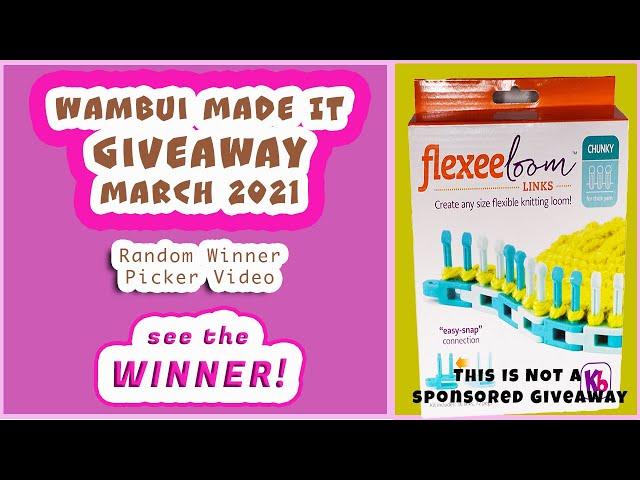 Wambui Made It March 2021 GiveAway - Random Winner Picker - See the Winner