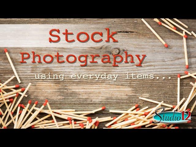 How to Shoot Stock Photography Using Items you have at Home