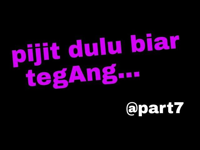 ! di pijit biar teg@ng...|| asmr suara cowok || asmr wik wik #part7