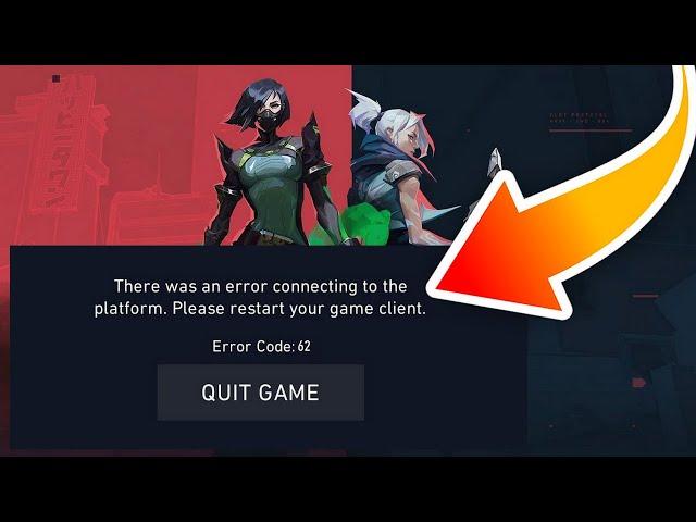 FIX Valorant Error Code: 62 "There Was An Error Connecting To The Platform" 100% Work