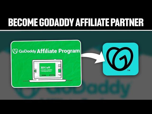 How To Become GoDaddy Affiliate Partner 2024! (Full Tutorial)