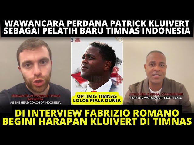 INTERVIEW PERDANA PATRICK KLUIVERT SEBAGAI PELATIH BARU TIMNAS INDONESIA. OPTIMIS LOLOS PIALA DUNIA