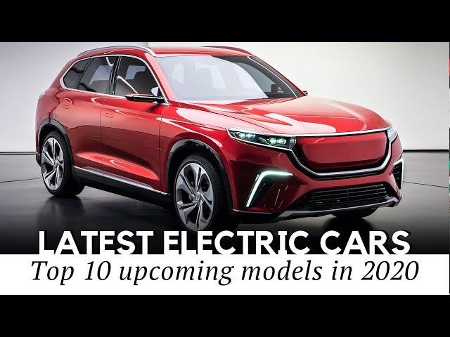 10 Upcoming Electric Cars Making Automotive News Headlines in 2020