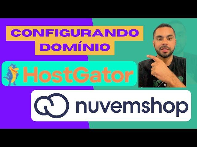 [AULA 3] Como configurar um domínio da HostGator na Nuvemshop