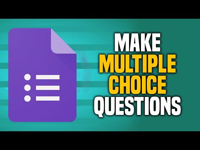 How To Make Multiple Choice Questions In Google Forms (EASY!)